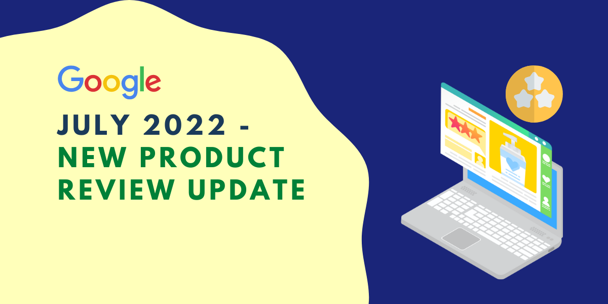 July 2022 product review algorithm