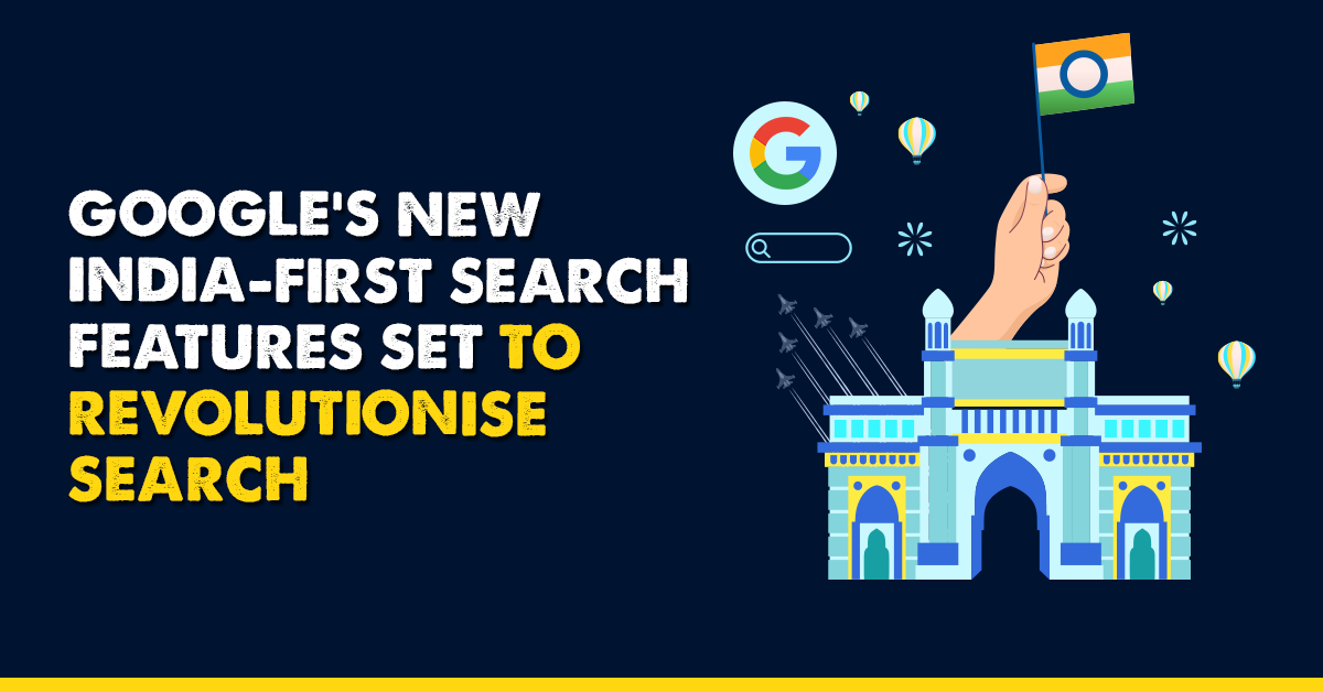 Google Debuts 5 New Search Technologies in India